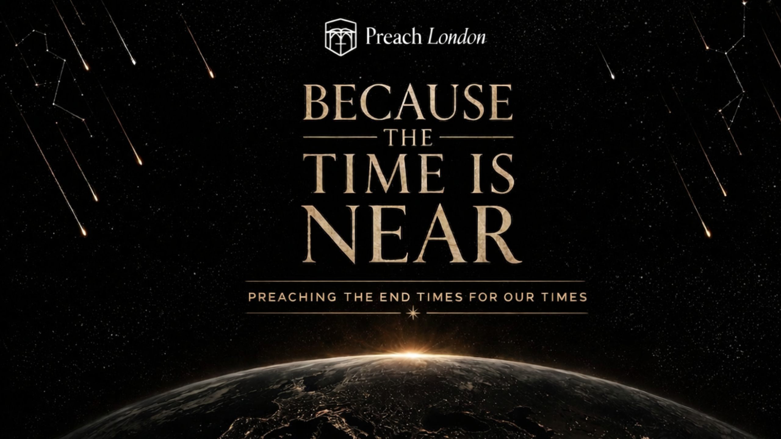 A picture of the world with starts falling to the earth and the words above it saying "Becuas the Time is Near""